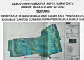SURAT KEPUTUSAN GUBERNUR PAPUA BARAT DAYA TENTANG PENETAPAN LOKASI PENGADAAN TANAH BAGI PEMBANGUNAN KAWASAN KANTOR GUBERNUR PROVINSI PAPUA BARAT DAYA